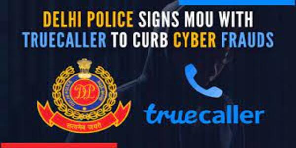 Delhi Police will take the help of Truecaller to save people from cyber fraud.